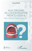 Aux origines de l'odontologie médico-légale