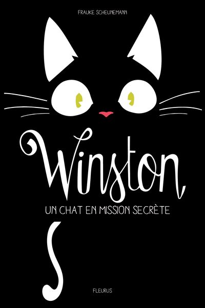 WINSTON, UN CHAT EN MISSION SECRETE