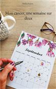 Mon cancer, une semaine sur deux