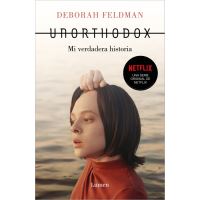 Unorthodox : L'autobiographie à l'origine de la série Netflix - broché - Michel  Laporte, Deborah Feldman - Achat Livre