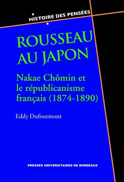 Rousseau au japon nakae chomin et le republicanisme franþais