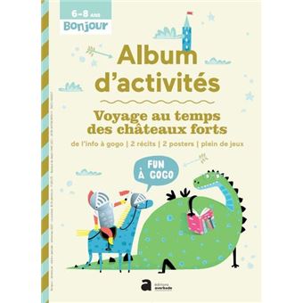 Voyage au temps des châteaux forts