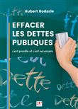 EFFACER LES DETTES PUBLIQUES c'est possible et c'est nécessaire