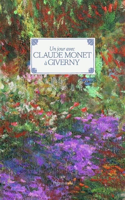 Un jour avec Claude Monet à Giverny - Claude Monet - broché