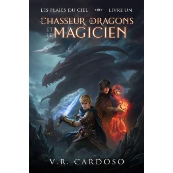 Le Chasseur de Dragons et le Magicien