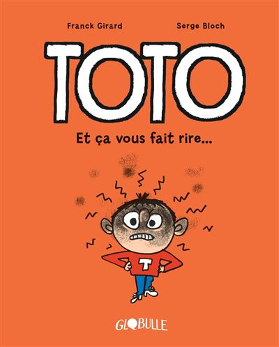 Toto BD Globulle - T.1 Et ça vous fait rire