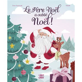 Mes fêtes préférées - Le père Noël a oublié Noël !