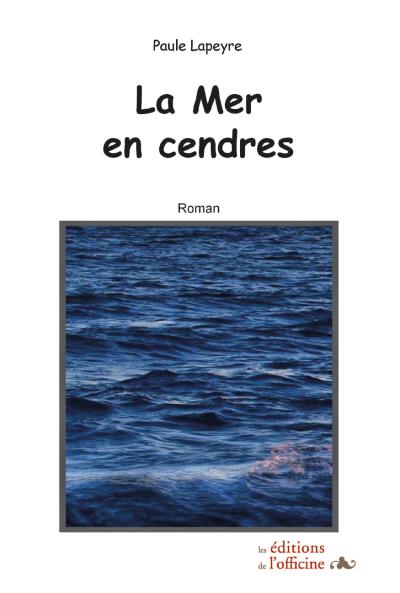 La mer en cendres