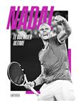 Nadal, le guerrier ultime