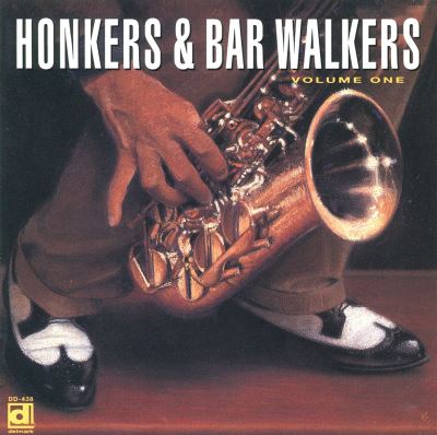Honkers and bar walkers vol 1