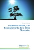 Fréquence vérités, les enseignements de la 5ème dimension