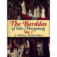 The Barddas Of Lolo Morganwg- Volume I