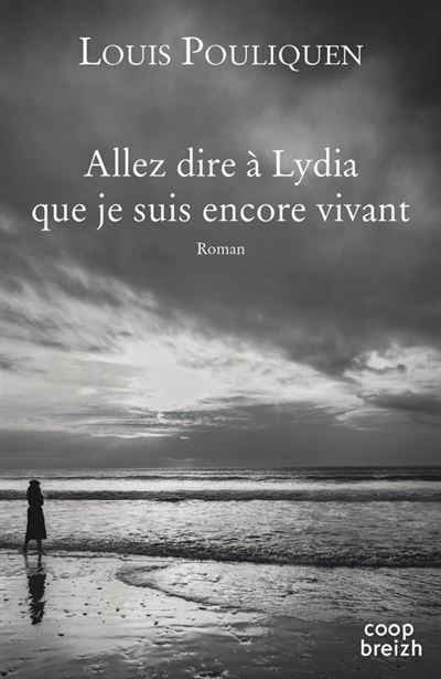 Allez dire a lydia que je suis encore vivant