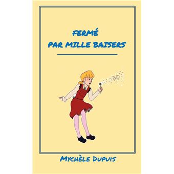 Fermé par mille baisers