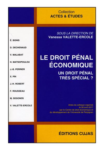 Droit penal economique un droit penal tres special