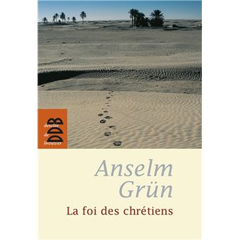 La foi des chrétiens - 1