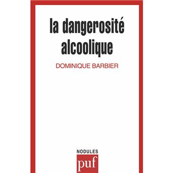La dangerosité alcoolique