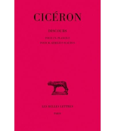 Discours. Tome XVI, 2e partie : Pour Cn. Plancius - Pour M. Æmilius Scaurus -  Cicéron - broché