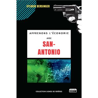 Apprenons l'économie avec San-Antonio