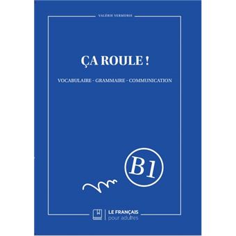 Ça roule ! Niveau B1
