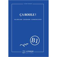 Ça roule ! Niveau B1