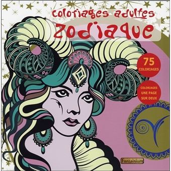 Coloriages adultes Zodiaque  75 coloriages  broché  Takashi Imashiro