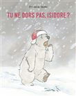 Tu ne dors pas, Isidore ?