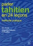Parler tahitien en 24 leçons - Methode pratique