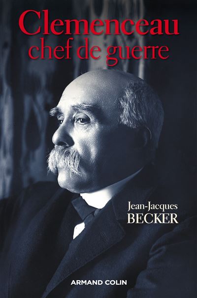 Clemenceau, chef de guerre - Jean-Jacques Becker - broché