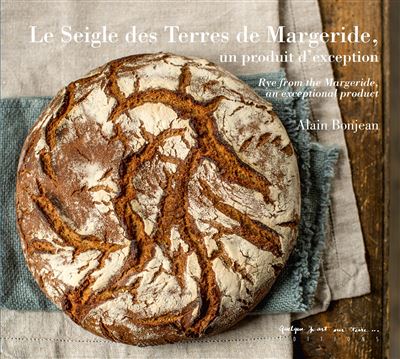 Le seigle des terres de Margeride, un produit d'exception