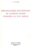 Bibliographie des éditions de Clément Marot publiées au XVIe siècle