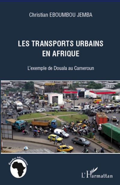 Les transports urbains en Afrique - Christian Eboumbou Jemba - broché