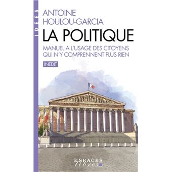La Politique (Espaces Libres - Idées)