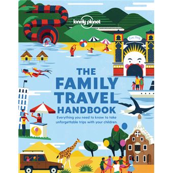 The Family Travel Handbook 1ed -anglais-