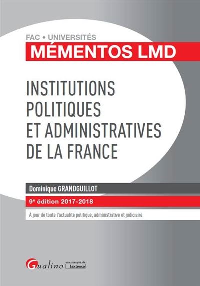 Mémentos LMD, Institutions politiques et administratives de la France