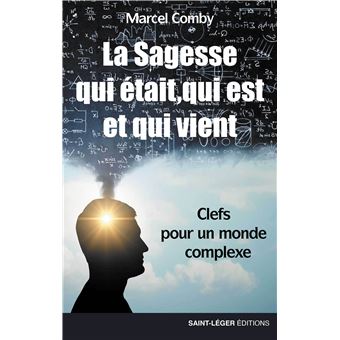 La sagesse qui était, qui est et qui vient