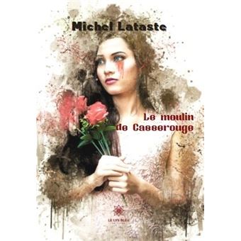 Le moulin de Casserouge