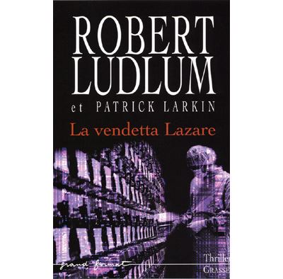 La vendetta lazare - Robert Ludlum - broché