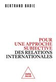Pour une approche subjective des relations internationales