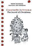 Cacarinette in Provence. The Secret of Christmas