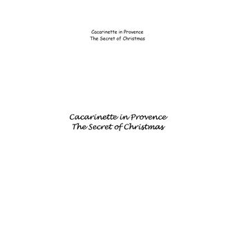 Cacarinette in Provence. The Secret of Christmas
