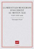 La mer et les musulmans d'Occident au Moyen-Âge