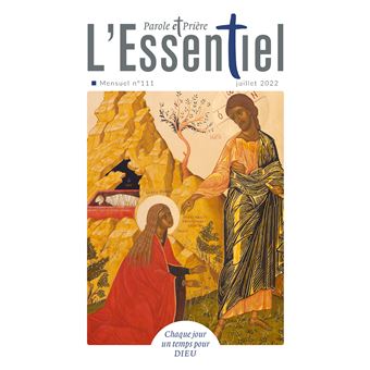 Parole et Prière l'ESSENTIEL n°111 juillet 2022