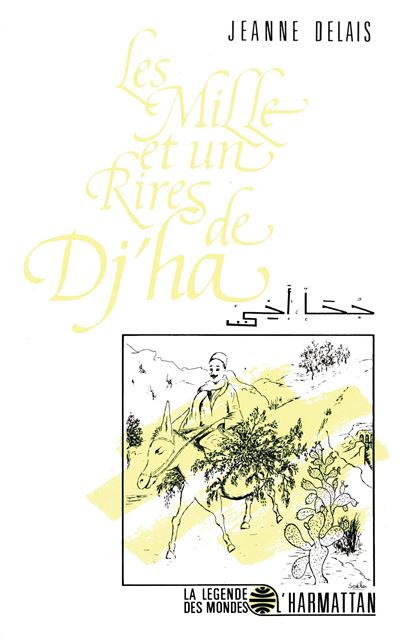 Les mille et un rires de Djha - Jeanne Delais - (donnée non spécifiée)