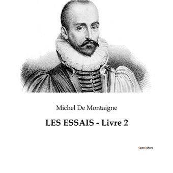 LES ESSAIS - Livre 2