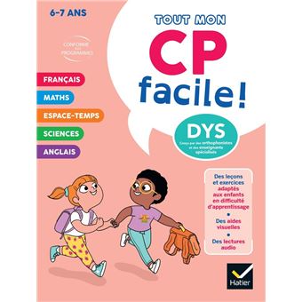 Mon CP facile ! Adapté aux enfants DYS ou en difficulté d'apprentissage - 6/7 ans - 1