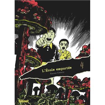 L'École emportée - Édition originale - Tome 04