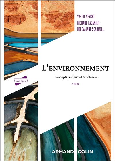 L'environnement - Concepts, enjeux et territoires