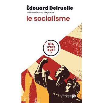 Dis, c'est quoi le socialisme ?