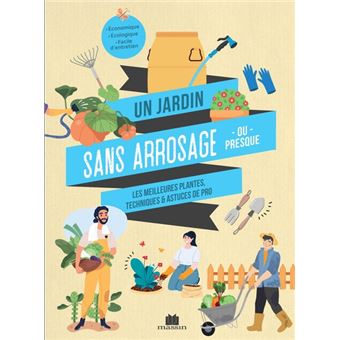 Un jardin sans arrosage ou presque